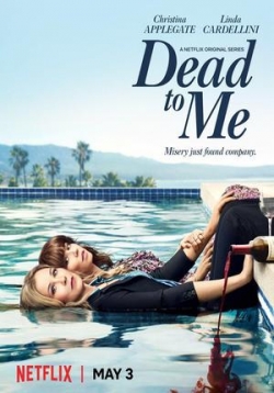 Мертв для меня — Dead to Me (2019-2022) 1,2,3 сезоны