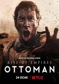 Восход Османской империи — Rise of Empires: Ottoman (2020)