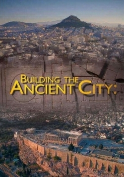 Секреты устройства античных городов — Building the Ancient City (2015)