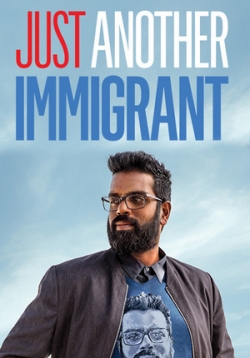 Очередной иммигрант — Just Another Immigrant (2018)