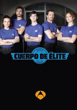 Элитный спецотряд — Cuerpo de élite (2018)