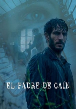 Отец Каина — El padre de Cain (2016)