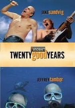 Двадцать славных лет — Twenty Good Years (2006)