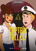 Капитан Фолл (Капитан Крайний) — Captain Fall (2023)