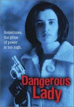 Опасная леди (Опасная женщина) — Dangerous Lady (1995)