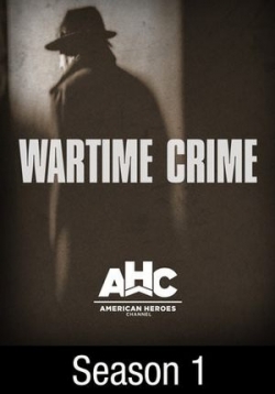 Преступность военного времени — Wartime Crime (2017)