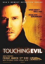 Прикосновение зла — Touching Evil (2004)