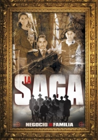 Сага о семейном бизнесе (Однажды в Южной Америке) — La saga: Negocio de familia (2004-2005)