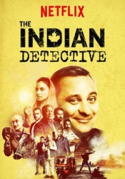 Индийский детектив — The Indian Detective (2017)