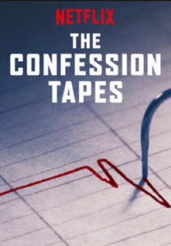 Исповедальные плёнки — The Confession Tapes (2017)