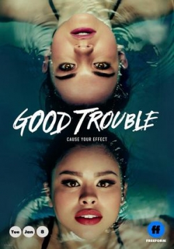 Приятные хлопоты — Good Trouble (2019-2023) 1,2,3,4,5 сезоны