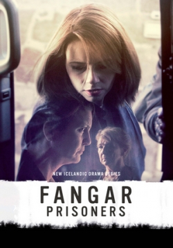 Заключённые — Fangar (2017)