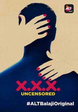 XXX: Без цензуры — XXX: Uncensored (2018-2020) 1,2 сезоны