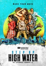 Шаг вперёд: Прилив (Хай Вотер) — Step Up: High Water (2018-2022) 1,2,3 сезоны