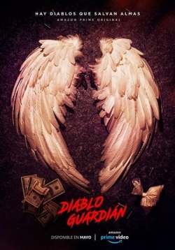 Страж Дьявола — Diablo Guardián (2018-2019) 1,2 сезоны