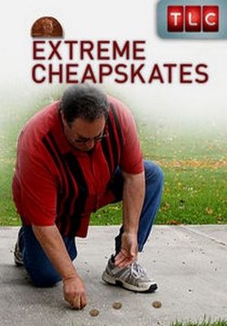 Экстремальные способы экономии — Extreme Cheapskates (2013)