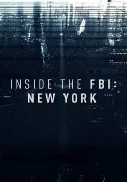 Работа ФБР в Нью-Йорке: Взгляд изнутри — Inside the FBI: New York (2017)