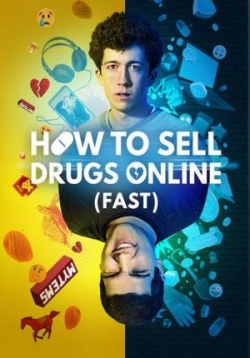 Как продавать наркотики онлайн (быстро) — How to Sell Drugs Online (Fast) (2019-2021) 1,2,3 сезоны