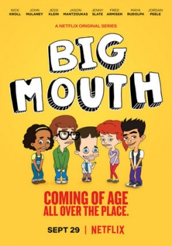 Большой рот — Big Mouth (2017-2023) 1,2,3,4,5,6,7 сезоны