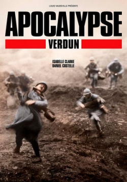 Апокалипсис Первой мировой: Верден — Apocalypse WWI: Verdun (2016)
