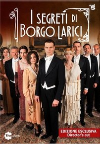 Тайны Борго Ларичи — I segreti di Borgo Larici (2014)