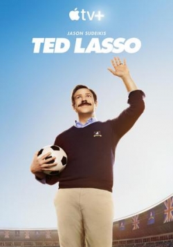 Тед Лассо — Ted Lasso (2020-2021) 1,2 сезоны