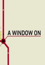 Окно в… — A Window on … (2017)