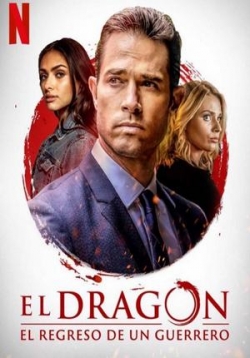 Дракон: Возвращение воина — El Dragon: Return of a Warrior (2019-2020) 1,2 сезоны