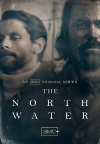 Северные воды — The North Water (2021)