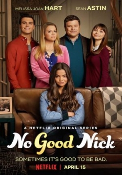 Плохая Ник (Ник вам покажет) — No Good Nick (2019) 1,2 сезоны
