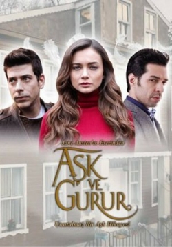 Любовь и гордость — Aşk ve Gurur (2017)
