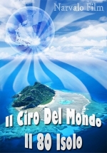 80 островов вокруг света — Il Giro Del Mondo In 80 Isole (2011)