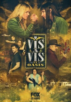 Визави: Оазис — Vis a vis: El oasis (2020)