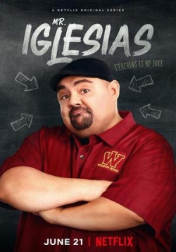 Мистер Иглесиас — Mr. Iglesias (2019-2020) 1,2 сезоны
