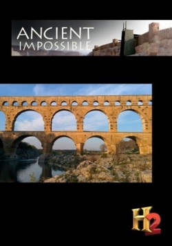Невыполнимые проекты Древнего мира (Невероятные технологии древних) — Ancient Impossible (2014)