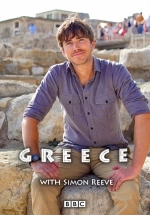 Путешествие по Греции с Саймоном Ривом — Greece with Simon Reeve (2016)