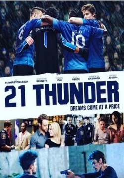 21 Тандер — 21 Thunder (2017)