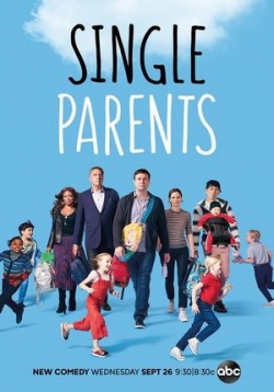 Родители-одиночки (Одинокие родители) — Single Parents (2018-2020) 1,2 сезоны