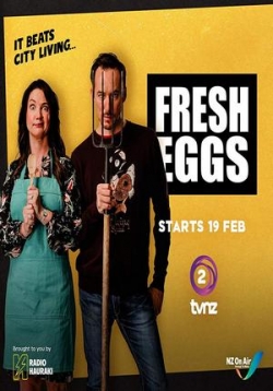 Свежие яйца — Fresh Eggs (2019)