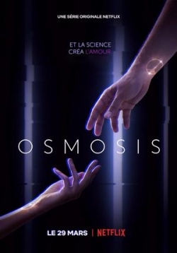 Осмос — Osmosis (2019)