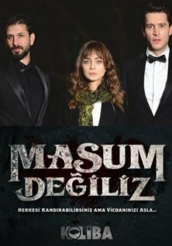 Мы не невинны — Masum Değiliz (2018)