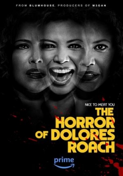 Ужас Долорес Роуч — The Horror of Dolores Roach (2023)
